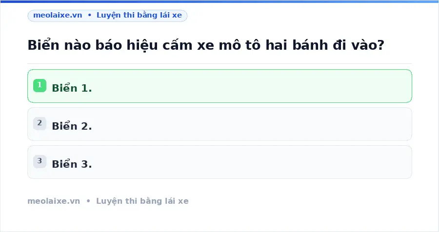 Biển nào báo hiệu cấm xe mô tô hai bánh đi vào?