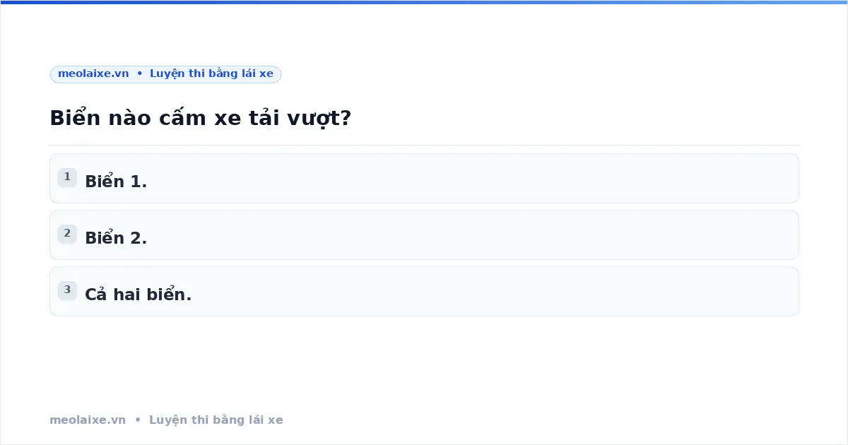 Biển Nào Cấm Xe Tải Vượt? Quy Định & Mẹo Ghi Nhớ Chuẩn Luật