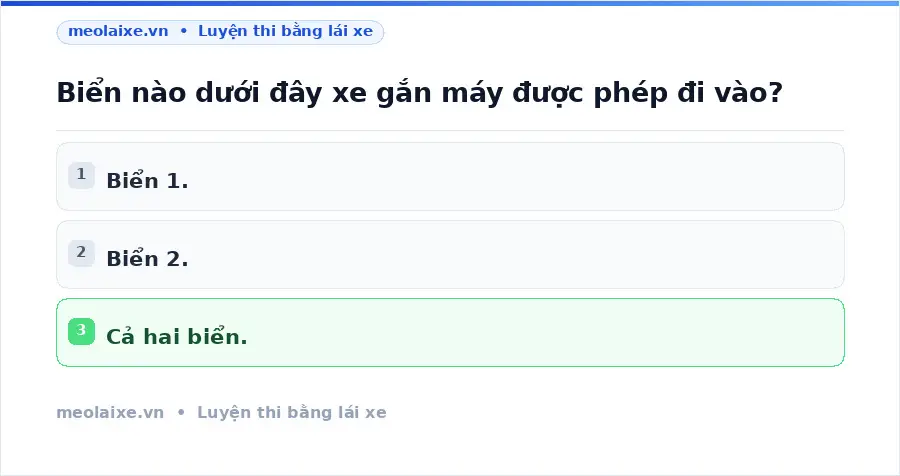 Biển nào dưới đây xe gắn máy được phép đi vào?
