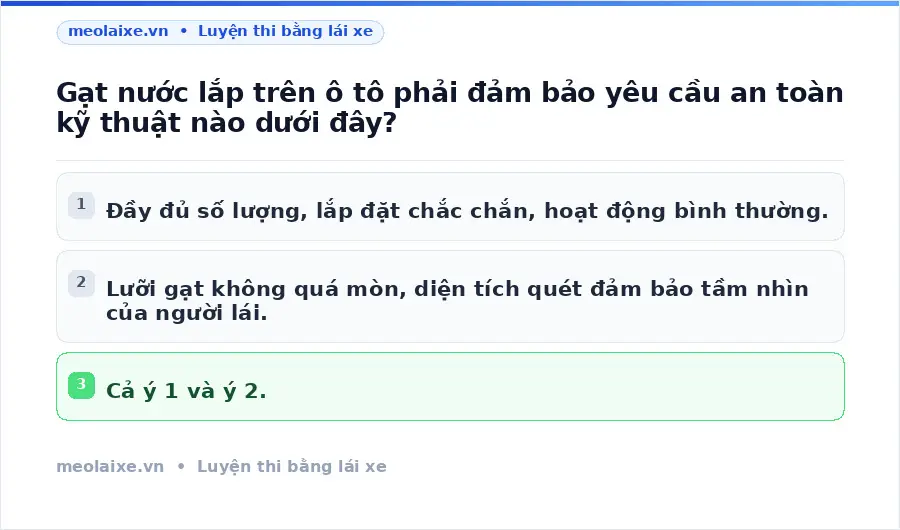Gạt nước lắp trên ô tô phải đảm bảo yêu cầu an toàn kỹ thuật nào dưới đây?