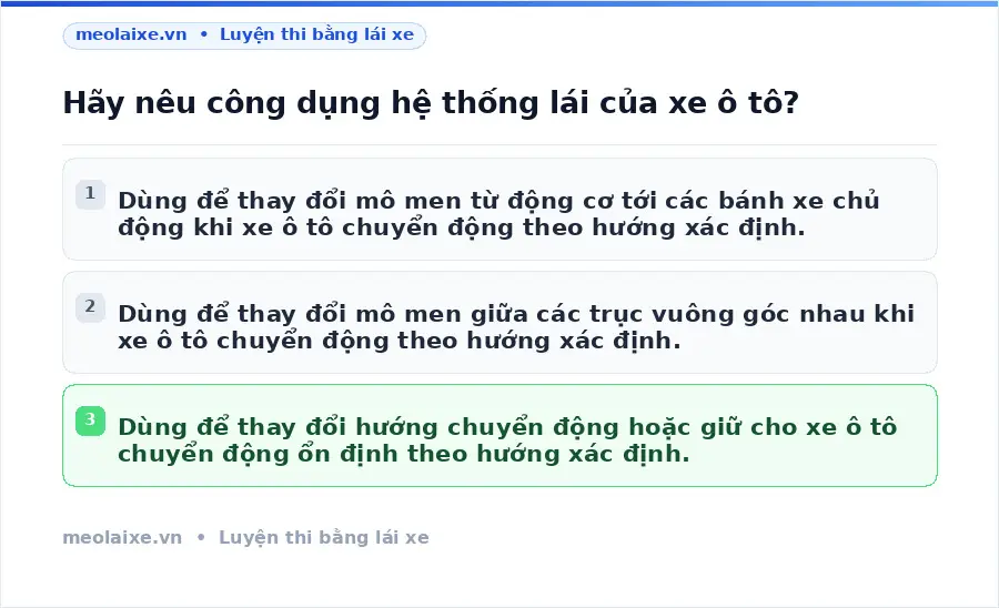 Hãy nêu công dụng hệ thống lái của xe ô tô?