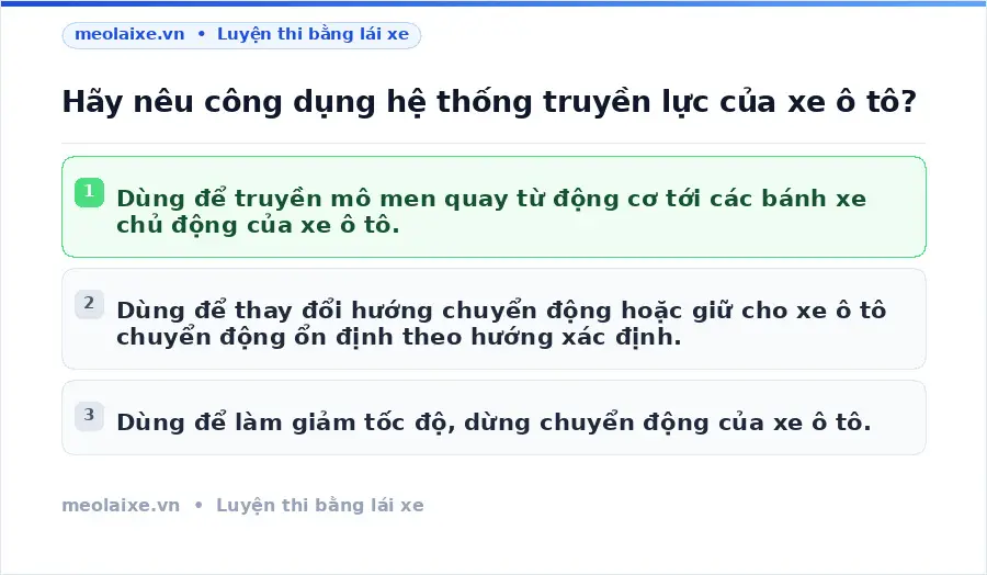 Hãy nêu công dụng hệ thống truyền lực của xe ô tô?