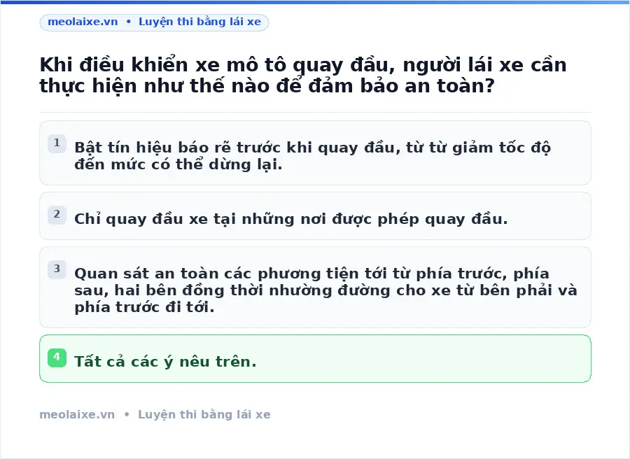 Khi điều khiển xe mô tô quay đầu, người lái xe cần thực hiện như thế nào để đảm bảo an toàn?