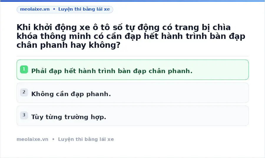 Khi khởi động xe ô tô số tự động có trang bị chìa khóa thông minh có cần đạp hết hành trình bàn đạp chân phanh hay không?
