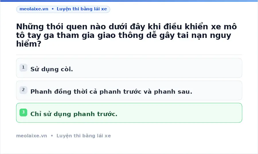 Những thói quen nào dưới đây khi điều khiển xe mô tô tay ga tham gia giao thông dễ gây tai nạn nguy hiểm?