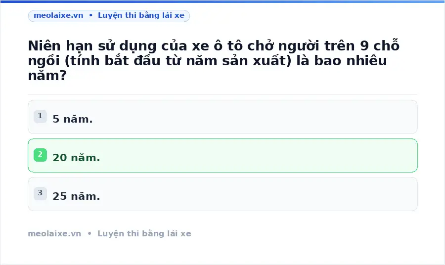 Niên hạn sử dụng của xe ô tô chở người trên 9 chỗ ngồi (tính bắt đầu từ năm sản xuất) là bao nhiêu năm?