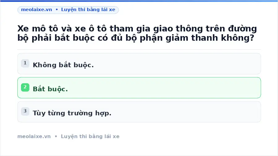 Xe mô tô và xe ô tô tham gia giao thông trên đường bộ phải bắt buộc có đủ bộ phận giảm thanh không?