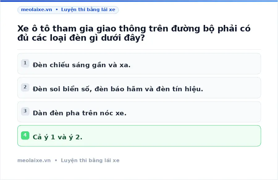 Xe ô tô tham gia giao thông trên đường bộ phải có đủ các loại đèn gì dưới đây?