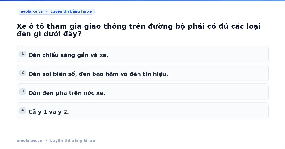 Đèn Xe Ô Tô Bắt Buộc: Quy Định Pháp Luật & Mẹo Nhớ
